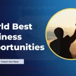 world best business opportunity